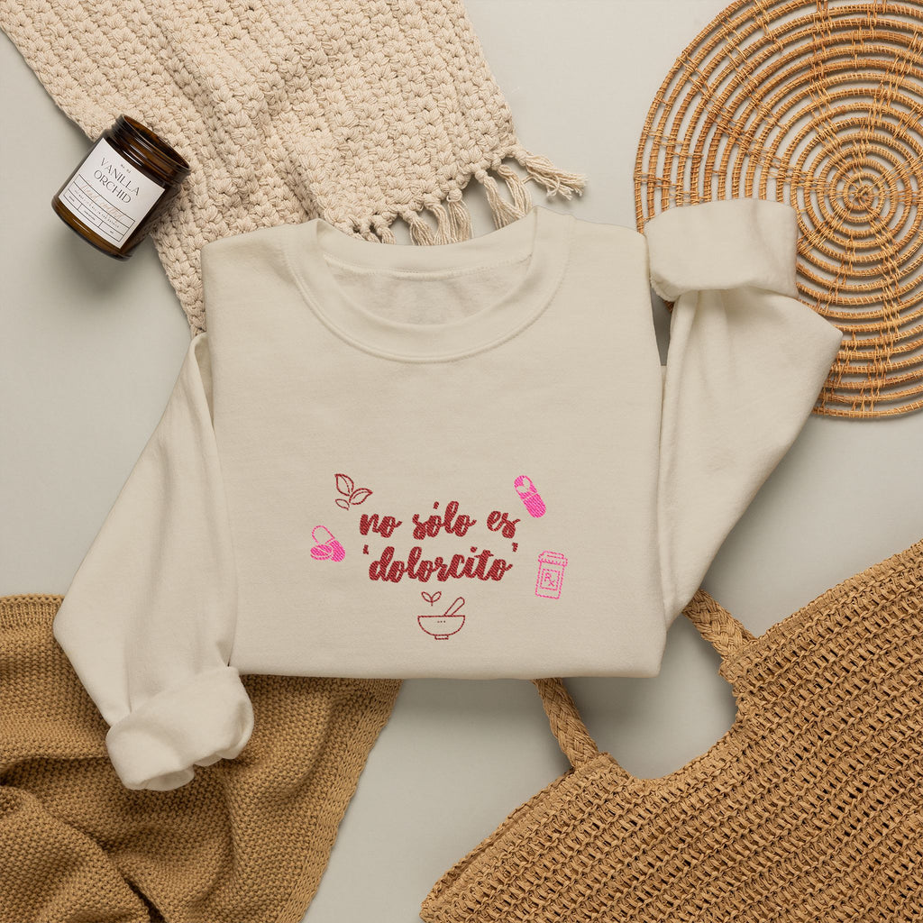 Endometriosis “No solo es dolorcito” Crewneck Sweatshirt — Cute Graphic